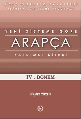 AÖF Kredili Sisteme Göre Arapça Yardımcı 4. Dönem; Yardımcı Kitabı | H