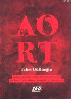 Aort | Fahri Güllüoğlu | 160. Kilometre Yayınevi