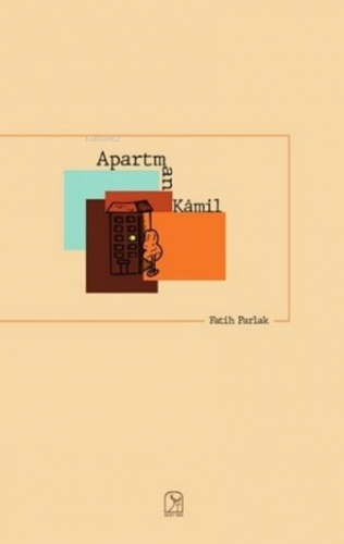 Apartman Kamil | Fatih Parlak | Kuzey Işığı Yayınları