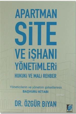 Apartman Site ve İşhanı Yönetimleri Hukuki ve Mali Rehber; Yöneticiler