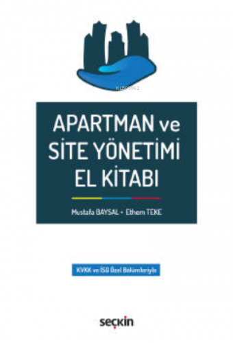 Apartman ve Site Yönetimi El Kitabı | Mustafa Baysal | Seçkin Yayıncıl