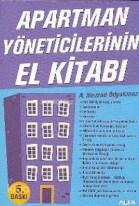 Apartman Yöneticilerinin El Kitabı | A. Nevzad Odyakmaz | Alfa Ders Ki