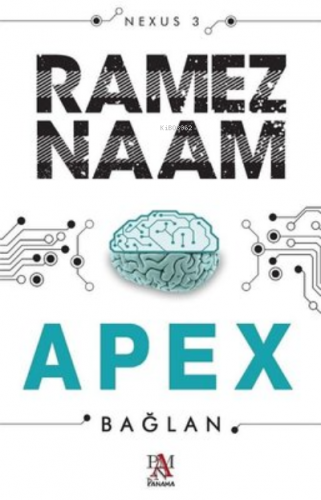 Apex ;Bağlan | Ramez Naam | Panama Yayıncılık