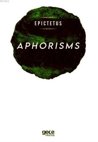 Aphorisms | Epictetus | Gece Kitaplığı Yayınları