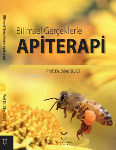 Apiterapi | Sibel Silici | Akademisyen Kitabevi