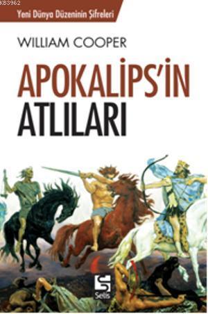 Apokalips'in Atlıları | William Cooper | Selis Kitaplar