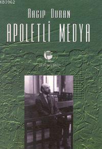 Apoletli Medya | Ragıp Duran | Belge Yayınları