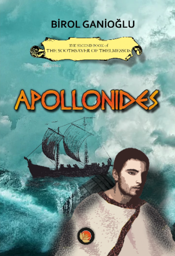 Apollonides;The Second Book of The Soothsayer of Thelmessos | Birol Ga