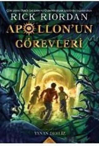 Apollon'un Görevleri 3 - Yanan Dehliz | Rick Riordan | Doğan Egmont Ya