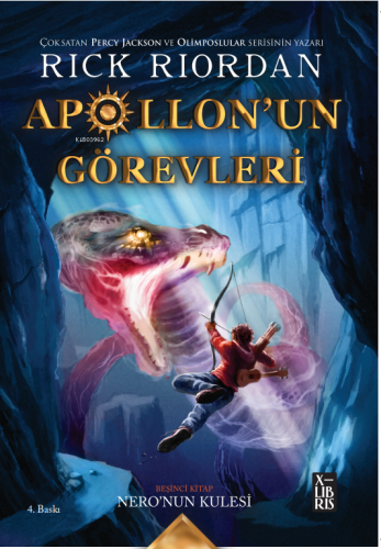 Apollon'un Görevleri 5 - Nero'nun Kulesi | Rick Riordian | Xlibris