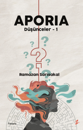 Aporia;Düşünceler - 1 | Ramazan Sarısakal | Okur Kitaplığı Yayınları