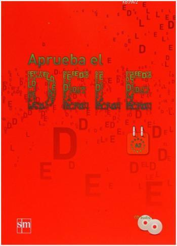 Aprueba el DELE A2 +CD | Kolektif | SM Yayınevi