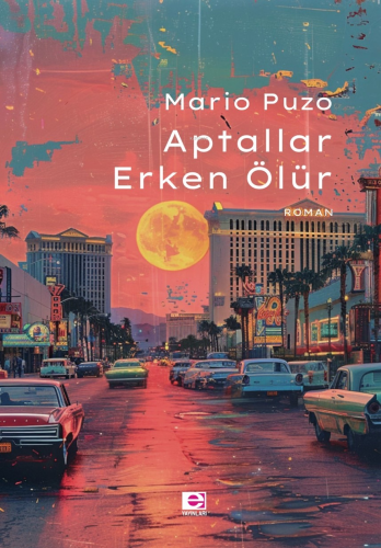 Aptallar Erken Ölür | Mario Puzo | E Yayınları