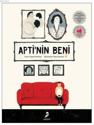 Apti'nin Beni | Payam Ebrahimi | Arden Yayınları