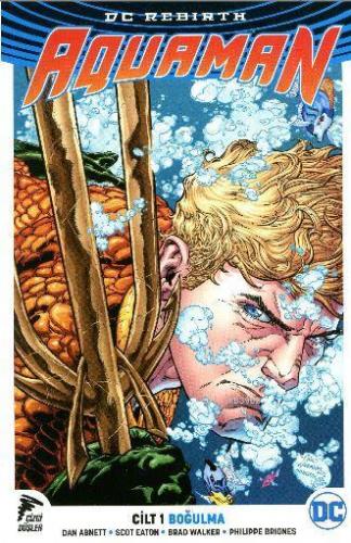 Aquaman Cilt 1 - Boğulma | Dan Abnett | Özer Sahaf - Çizgi Düşler