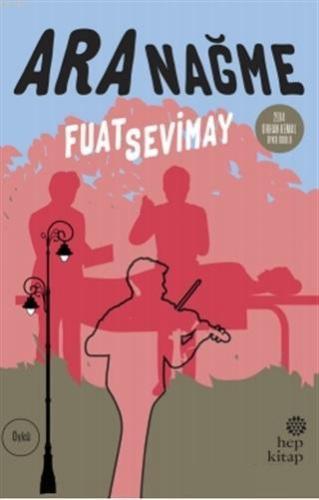 Ara Nağme | Fuat Sevimay | Hep Kitap