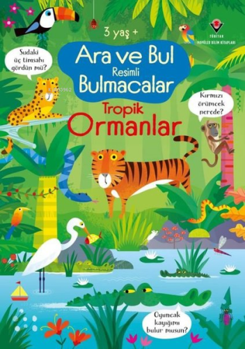 Ara ve Bul Resimli Bulmacalar - Tropik Ormanlar 3 Yaş+ | Kirsteen Robs