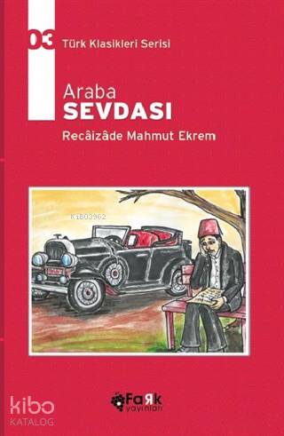 Araba Sevdası | Recaizade Mahmut Ekrem | Farklı Yayıncılık