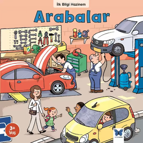 Arabalar;İlk Bilgi Hazinem | Stephanie Ledu | Mavi Kelebek Yayınları