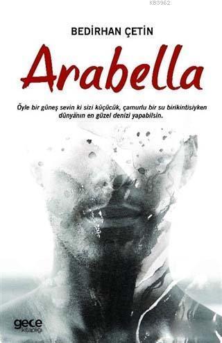 Arabella | Bedirhan Çetin | Gece Kitaplığı Yayınları