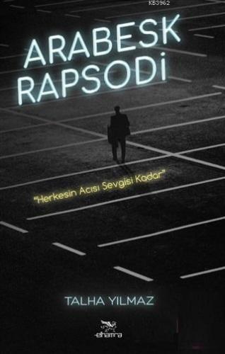 Arabesk Rapsodi | Talha Yılmaz | Elhamra