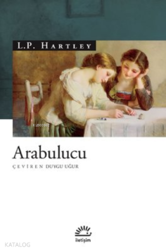 Arabulucu | L. P. Hartley | İletişim Yayınları