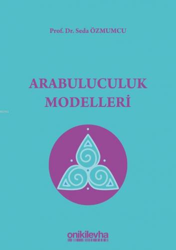 Arabuluculuk Modelleri | Seda Özmumcu | On İki Levha Yayıncılık