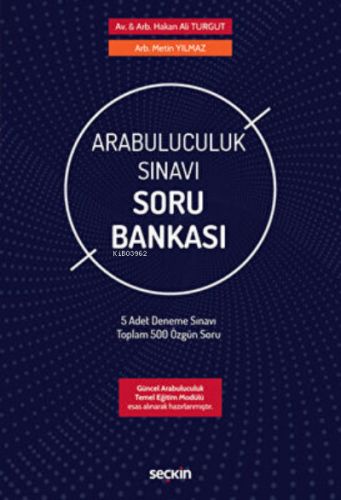 Arabuluculuk Sınavı Soru Bankası | Hakan Ali Turgut | Seçkin Yayıncılı