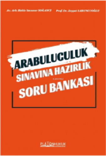 Arabuluculuk Sınavına Hazırlık Soru Bankası | Zeyyat Sabuncuoğlu | Pla