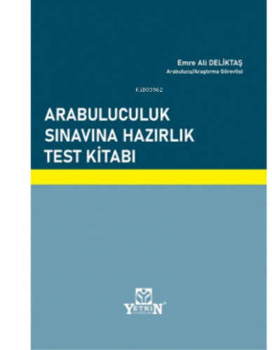 Arabuluculuk Sınavına Hazırlık Test Kitabı | Emre Ali Deliktaş | Yetki