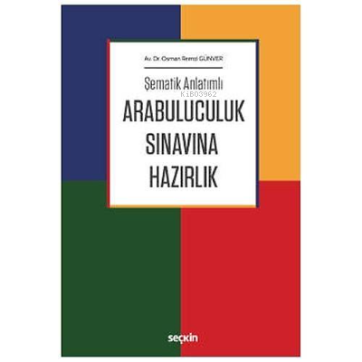 Arabuluculuk Sınavına Hazırlık | Osman Remzi Günver | Seçkin Yayıncılı