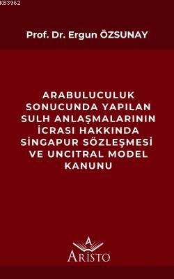 Arabuluculuk Sonucunda Yapılan Sulh Anlaşmalarının İcrası Hakkında; Si