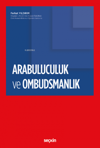 Arabuluculuk ve Ombudsmanlık | Ferhat Yıldırım | Seçkin Yayıncılık