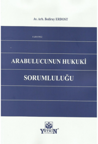 Arabulucunun Hukukî Sorumluluğu | Bediray Erdost | Yetkin Yayınları