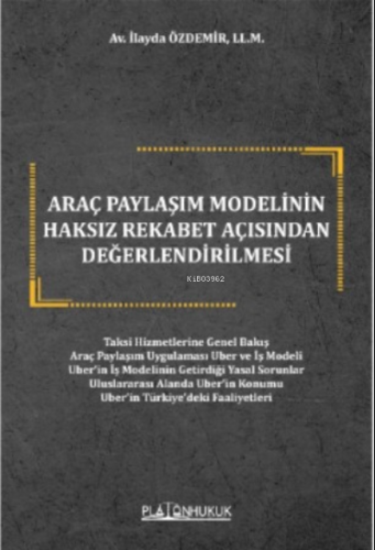 Araç Paylaşım Modelinin Haksız Rekabet Açısından Değerlendirilmesi | İ