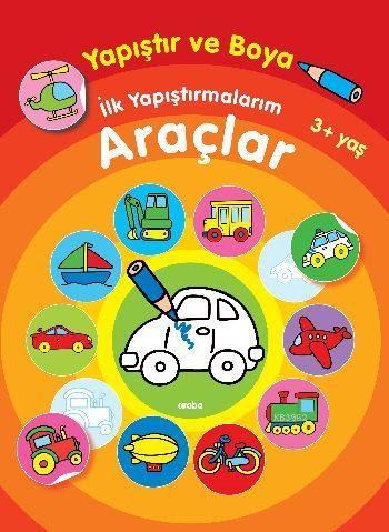 Araçlar (3+ Yaş); Yapıştır ve Boya İlk Yapıştırmalarım | Kolektif | Pa