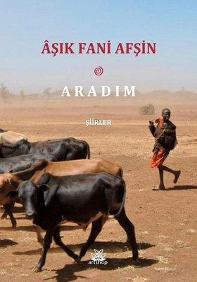 Aradım Şiirler | Aşık Fani Afşin | Artshop Yayıncılık