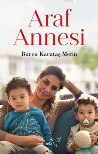 Araf Annesi | Burcu Karataş Metin | Müptela Yayınevi