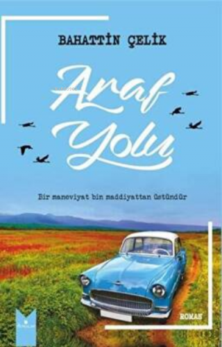 Araf yolu | Bahattin Çelik | Serencam Yayınları