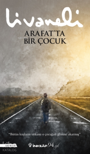 Arafat’ta Bir Çocuk | Zülfü Livaneli | İnkılâp Kitabevi