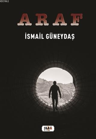 Araf | İsmail Güneydaş | Tilki Kitap