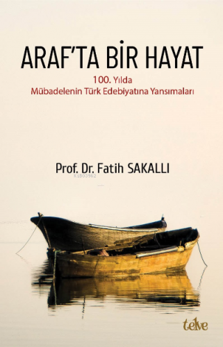 Araf'ta Bir Hayat | Fatih Sakallı | Telve Kitap