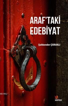 Araf'taki Edebiyat | Şahbender Çoraklı | Kriter Yayınları