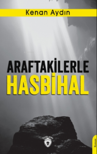 Araftakilerle Hasbihal | Kenan Aydın | Dorlion Yayınevi