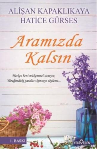 Aramızda Kalsın | Alişan Kapaklıkaya | Yediveren Yayınları