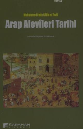 Arap Alevîleri Tarihi | Muhammed Emîn Gâlip Et-tavîl | Karahan Kitabev