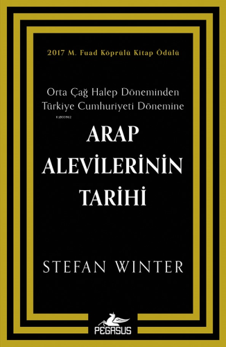 Arap Alevilerinin Tarihi: Orta Çağ Halep Döneminden Türkiye Cumhuriyet