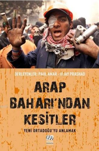 Arap Baharı'ndan Kesitler; Yeni Ortadoğu'yu Anlamak | Kolektif | İntif