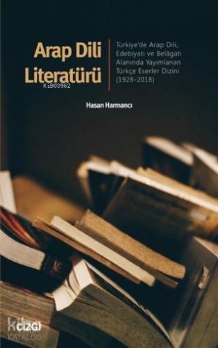 Arap Dili Literatürü Türkiye'de Arap Dili, Edebiyatı ve Belâgatı Alanı