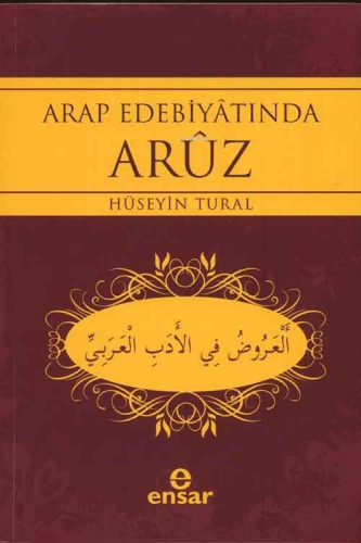 Arap Edebiyatında Aruz | Hüseyin Tural | Ensar Neşriyat